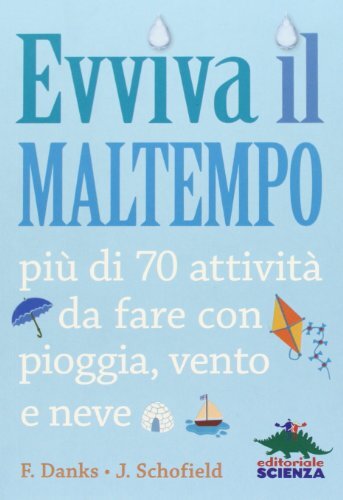 evviva il maltempo danks/schofield 887307636X