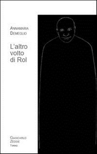 L'altro volto di Rol - Demeglio Annamaria