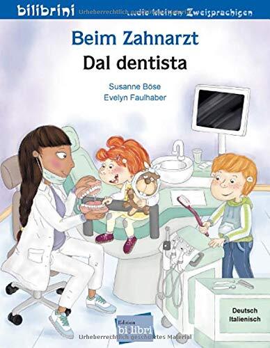 9783197096001 Beim Zahnarzt-Dal dentista: Kinderbuch Deutsch-Italienisch - Susan
