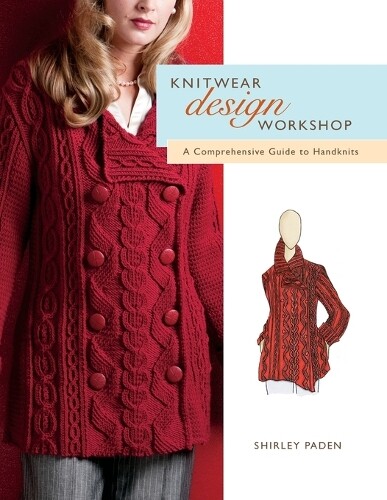 Shirley Paden Knitwear Design Workshop (Tascabile)