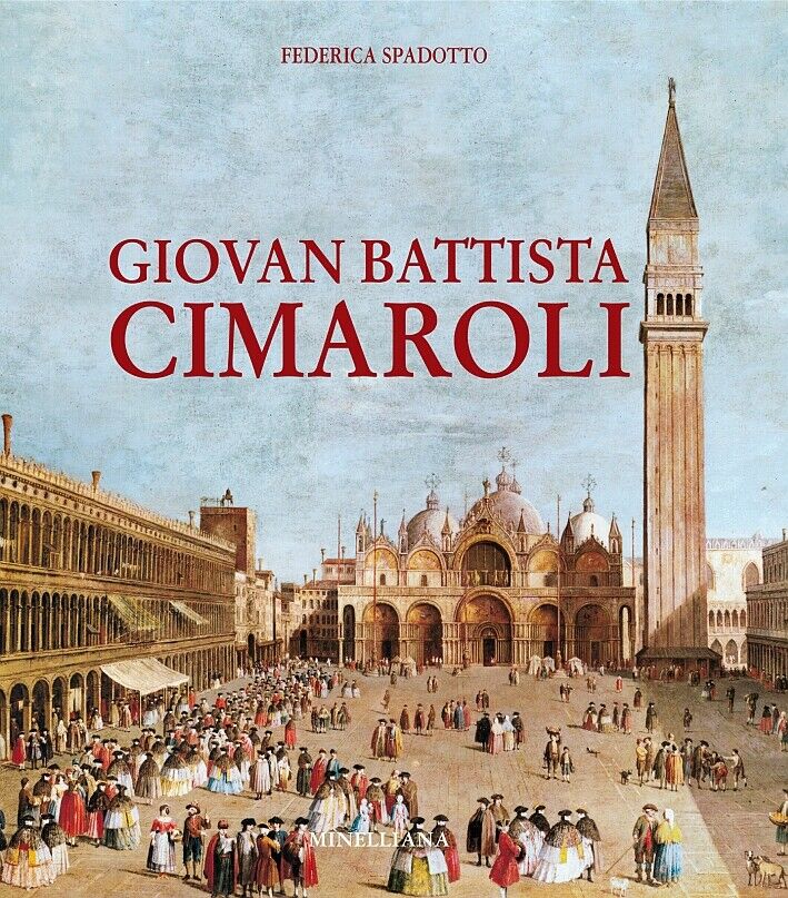 Giovan Battista Cimaroli. (Salò, 1687 - Venezia 1771)