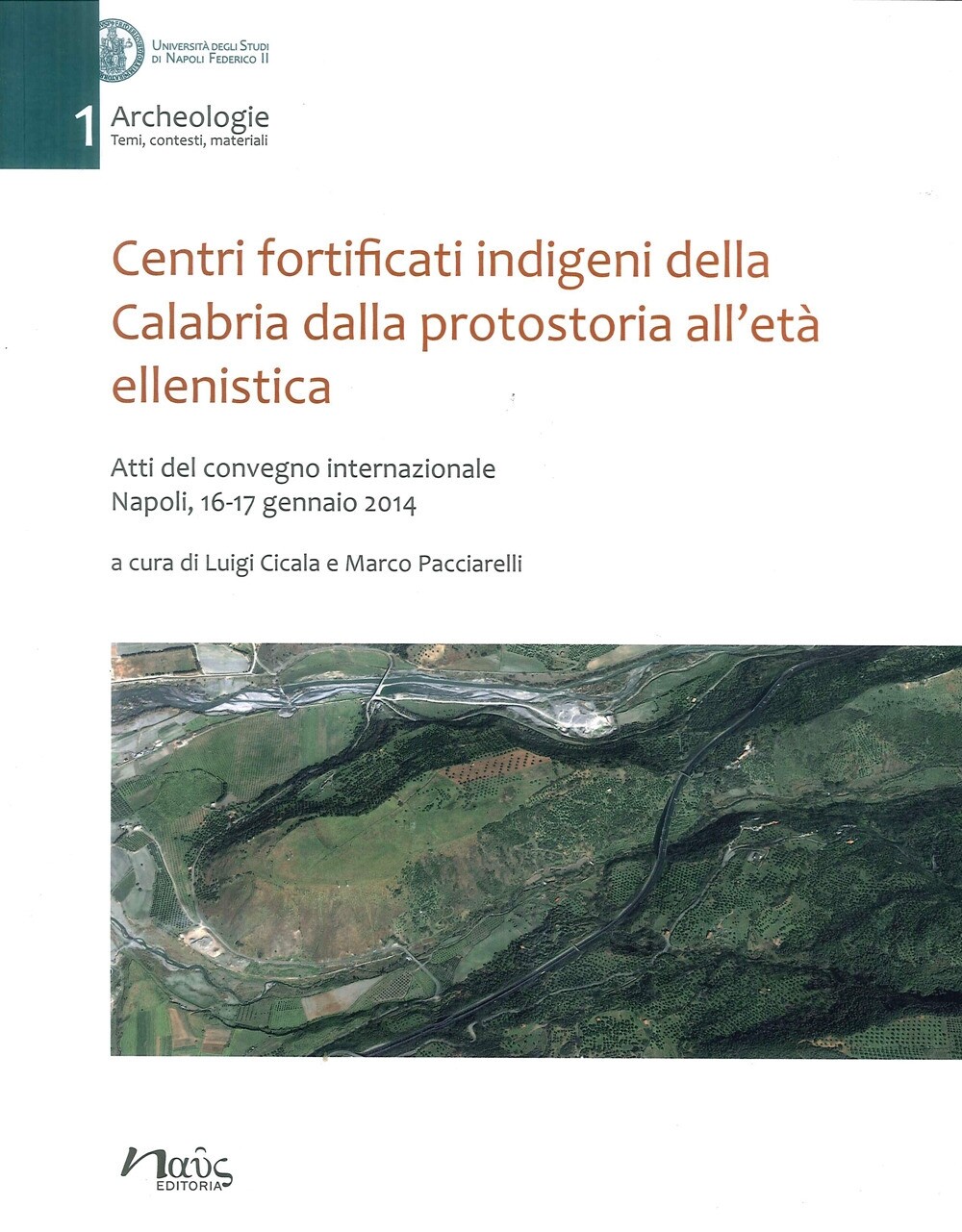 Centri fortificati indigeni della Calabria dalla protostoria all'età ellenistica
