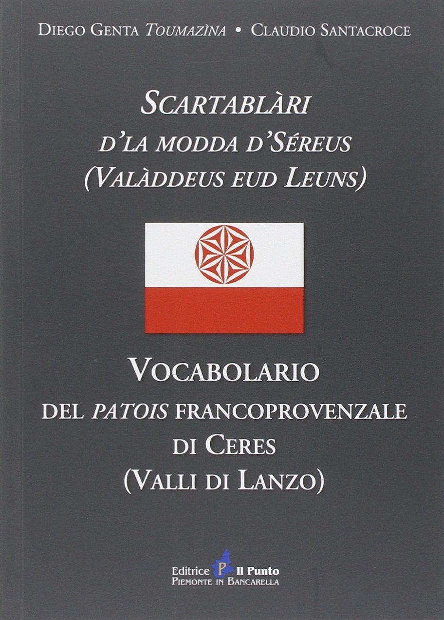 Libri Diego Genta / Claudio Santacroce - Vocabolario Del Patois Francoprovenzale