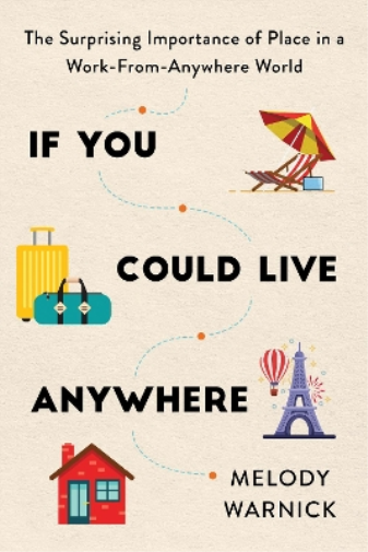Melody Warnick If You Could Live Anywhere (Tascabile)