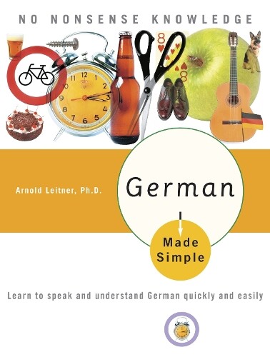 Arnold Leitner, PhD German Made Simple (Tascabile) Made Simple