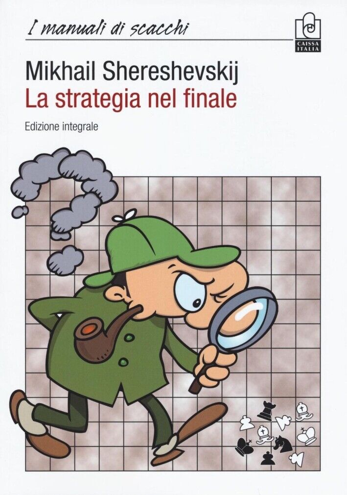 La Strategia nel Finale - [Caissa Italia]