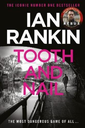 Ian Rankin Tooth And Nail (Tascabile) Rebus Novel