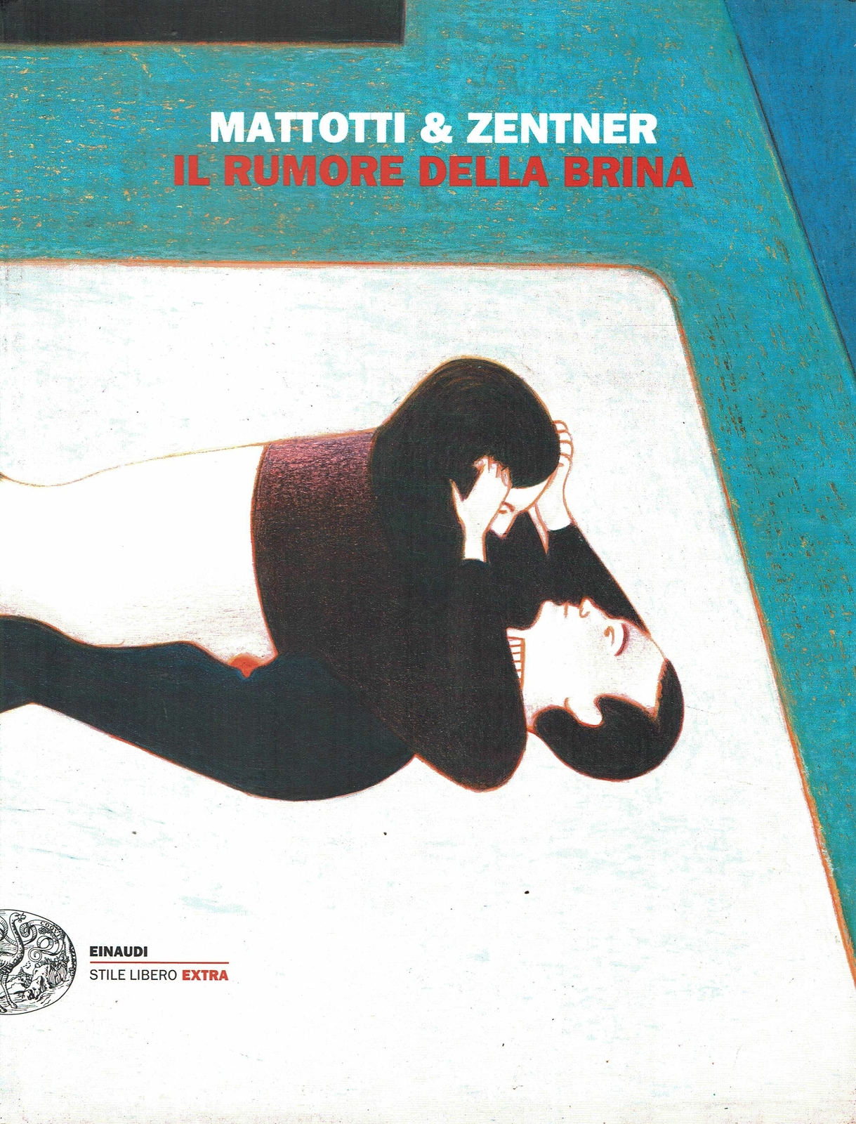 Il rumore della brina di Mattotti Zentner ed. Einaudi NUOVO FU34