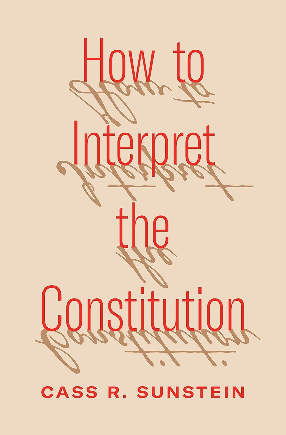 9780691252049 How to Interpret the Constitution - Cass R. Sunstein