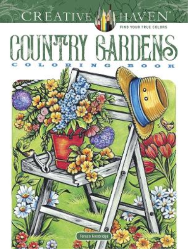 Teresa Goodridge Creative Haven Country Gardens Coloring Book (Tascabile)