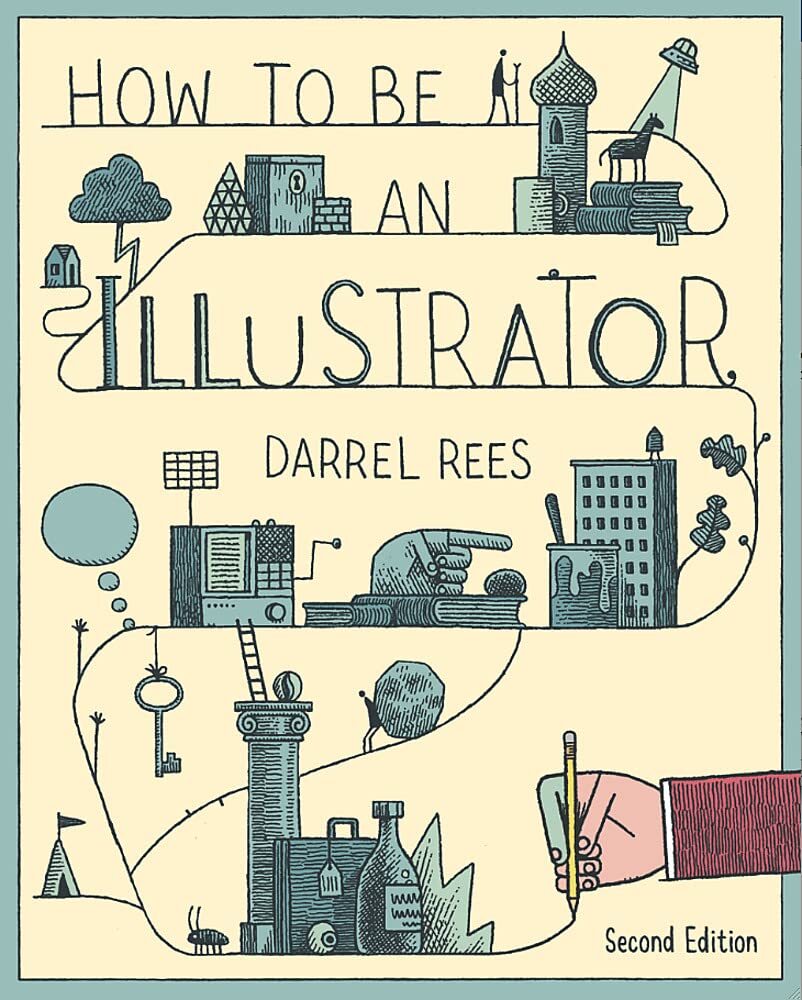 9781780673288 How to Be an Illustrator - Darrel Rees
