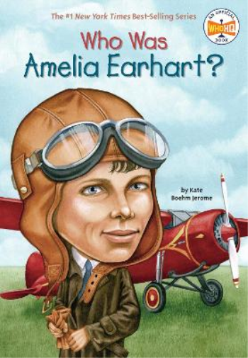 Kate Boehm Jerome Who Was Amelia Earhart? (Tascabile) Who Was?