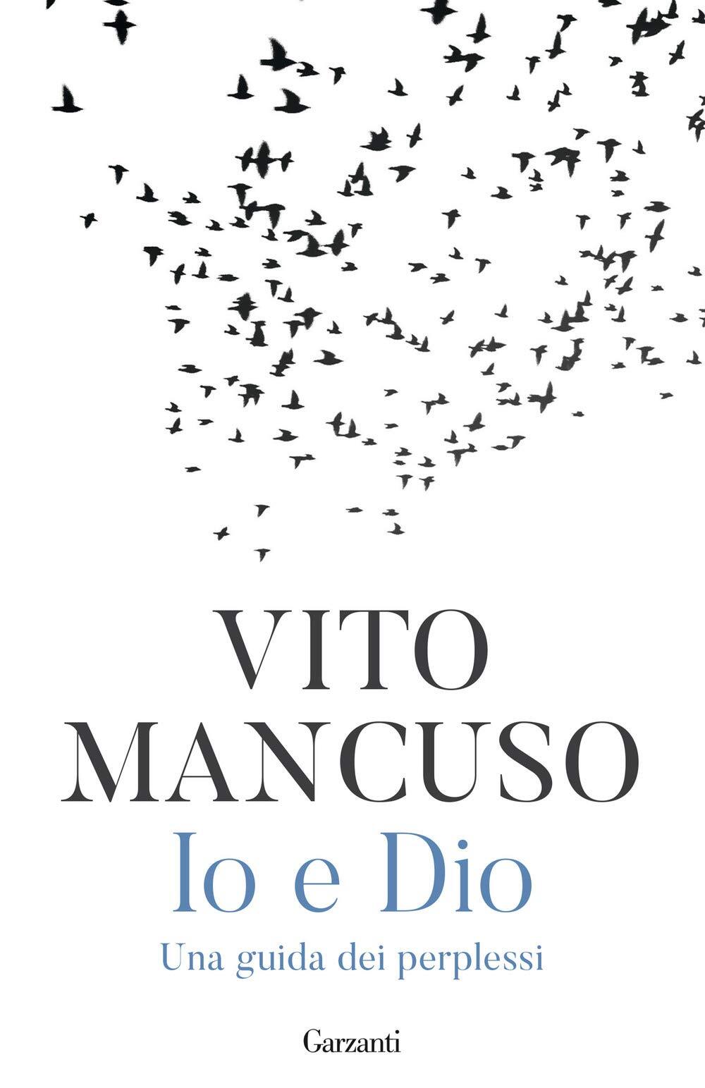 9788811815044 Io e Dio. Una guida dei perplessi - Vito Mancuso