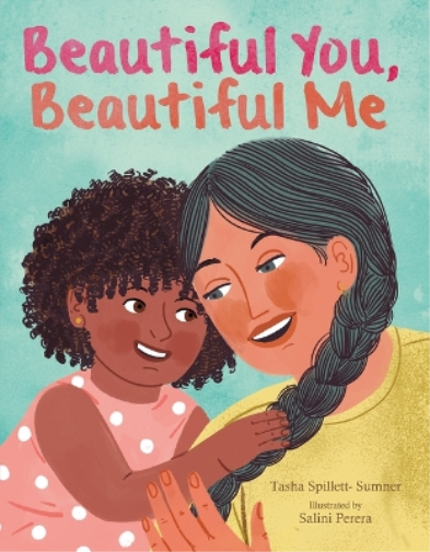 Tasha Spillett Beautiful You, Beautiful Me (Copertina rigida)