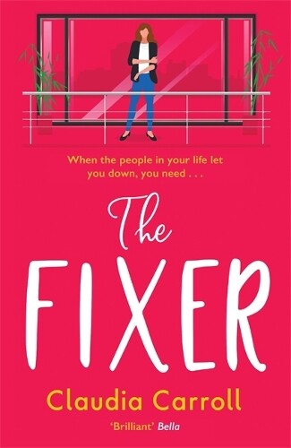 Claudia Carroll The Fixer (Tascabile)