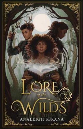 Analeigh Sbrana Lore of the Wilds (Copertina rigida) Lore of the Wilds Duology