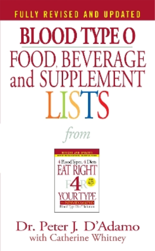 Peter J. D'Adamo Blood Type O Food, Beverage and Supplement Lists (Tascabile)