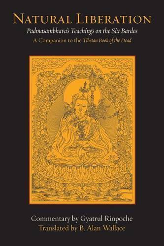 Gyatrul Rinpoche Padmasambhava Natural Liberation (Tascabile)