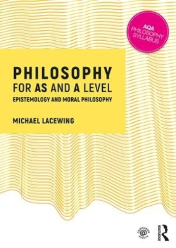 Michael Lacewing Philosophy for AS and A Level (Tascabile)
