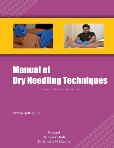 Piyush Jain Pt Manual of Dry Needling Techniques (Tascabile)