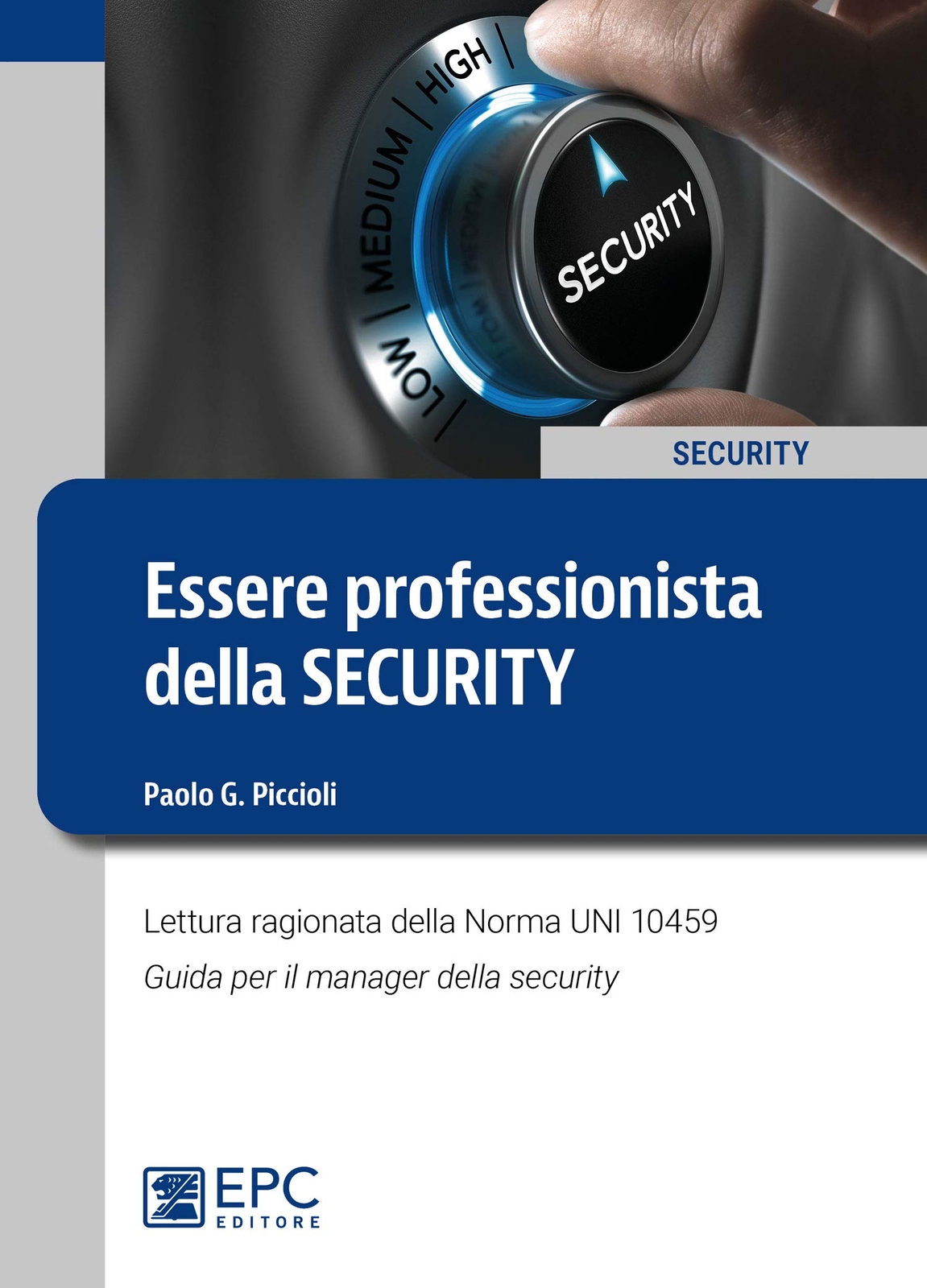 9788892880313 Essere professionista della security. Lettura ragi...urity Manager