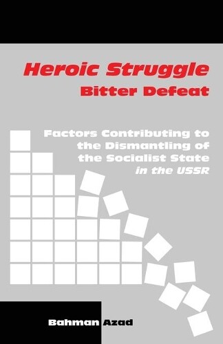 Bahman Azad Heroic Struggle Bitter Defeat (Tascabile)