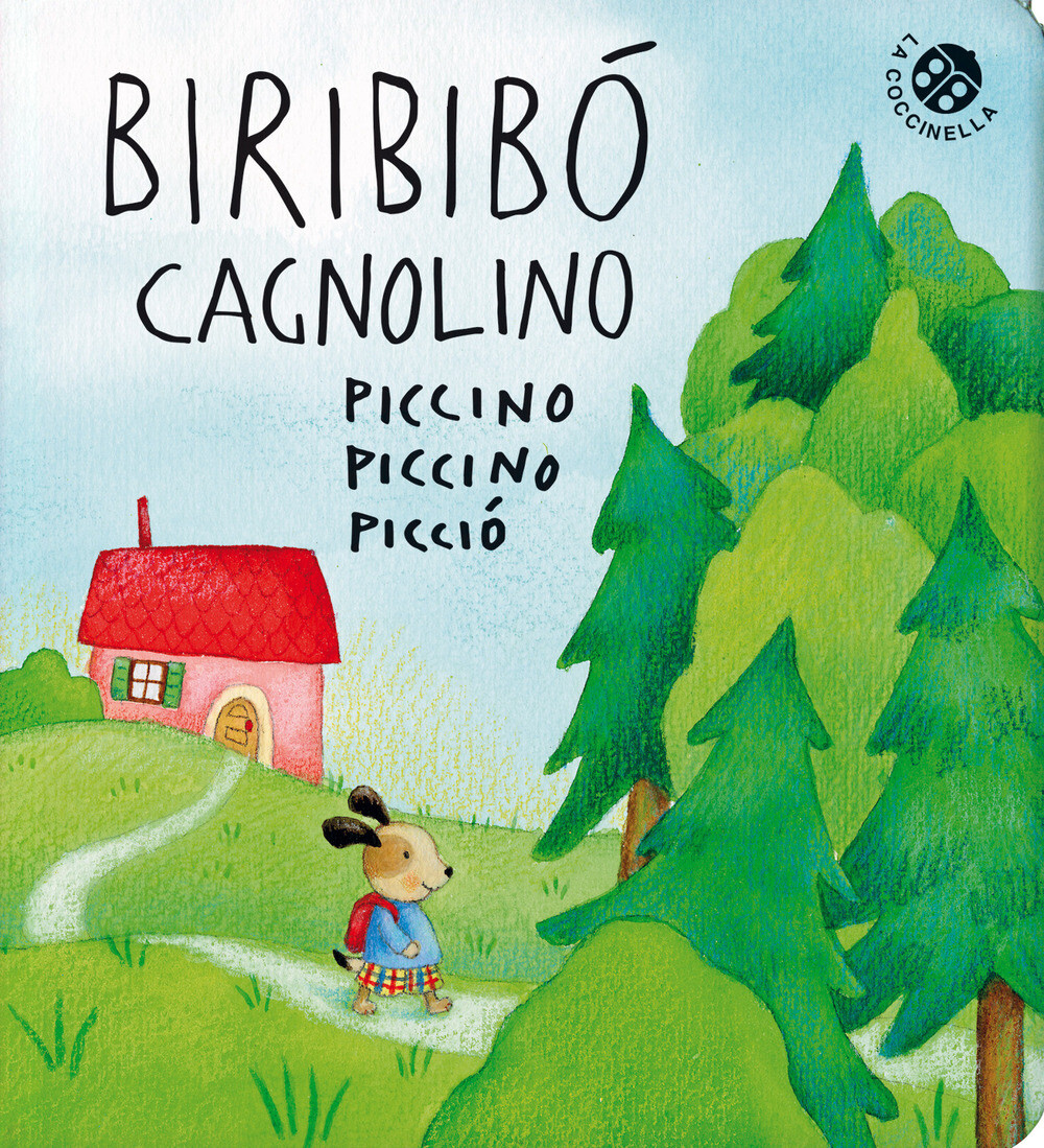 Libri Gamba Daniela / Roberta Pagnoni - Biribibo Cagnolino Piccino Piccino Picci