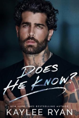 Kaylee Ryan Does He Know? (Tascabile) Everlasting Ink