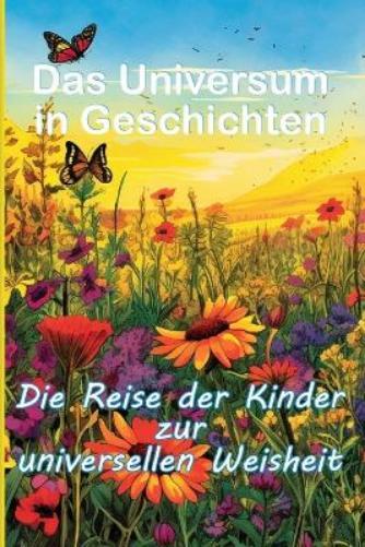 Dominic Oghi Das Universum in Geschichten Die Reise der Kinder zur u (Tascabile)