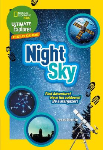 Ultimate Explorer Field Guides Night Sky (Tascabile) National Geographic Kids