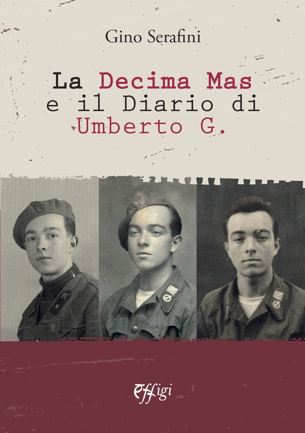 9788855244671 La decima Mas e il diario di Umberto G. - Gino Serafini