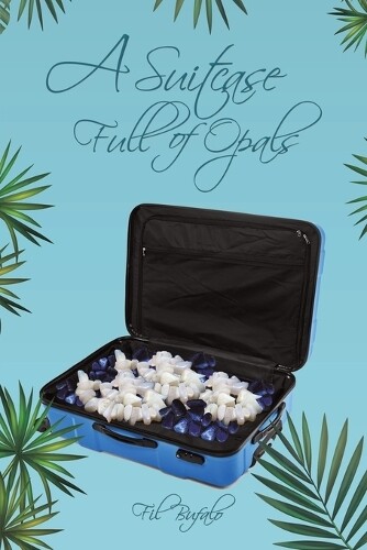 Fil Bufalo A Suitcase Full of Opals (Tascabile)