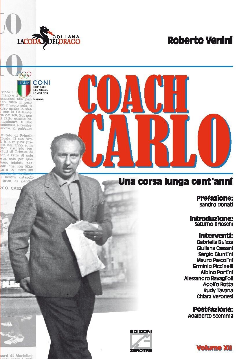 Coach Carlo. Una corsa lunga cent’anni. Nuova ediz. di Roberto Venini, 2022,