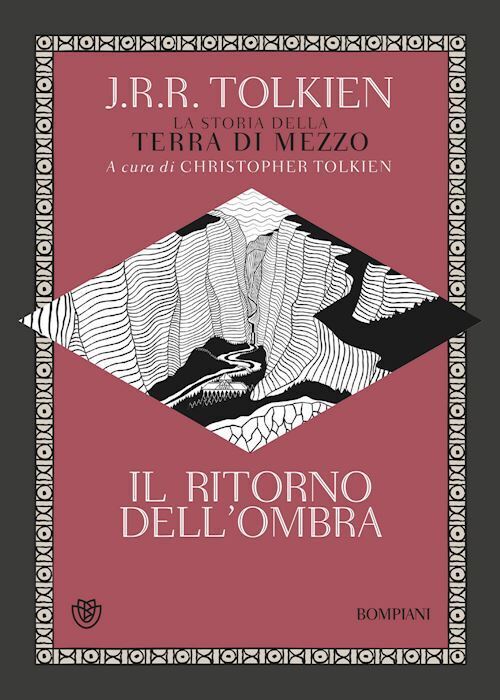 IL RITORNO DELL'OMBRA. LA STORIA DELLA TERRA DI MEZZO  - TOLKIEN JOHN R. R.,