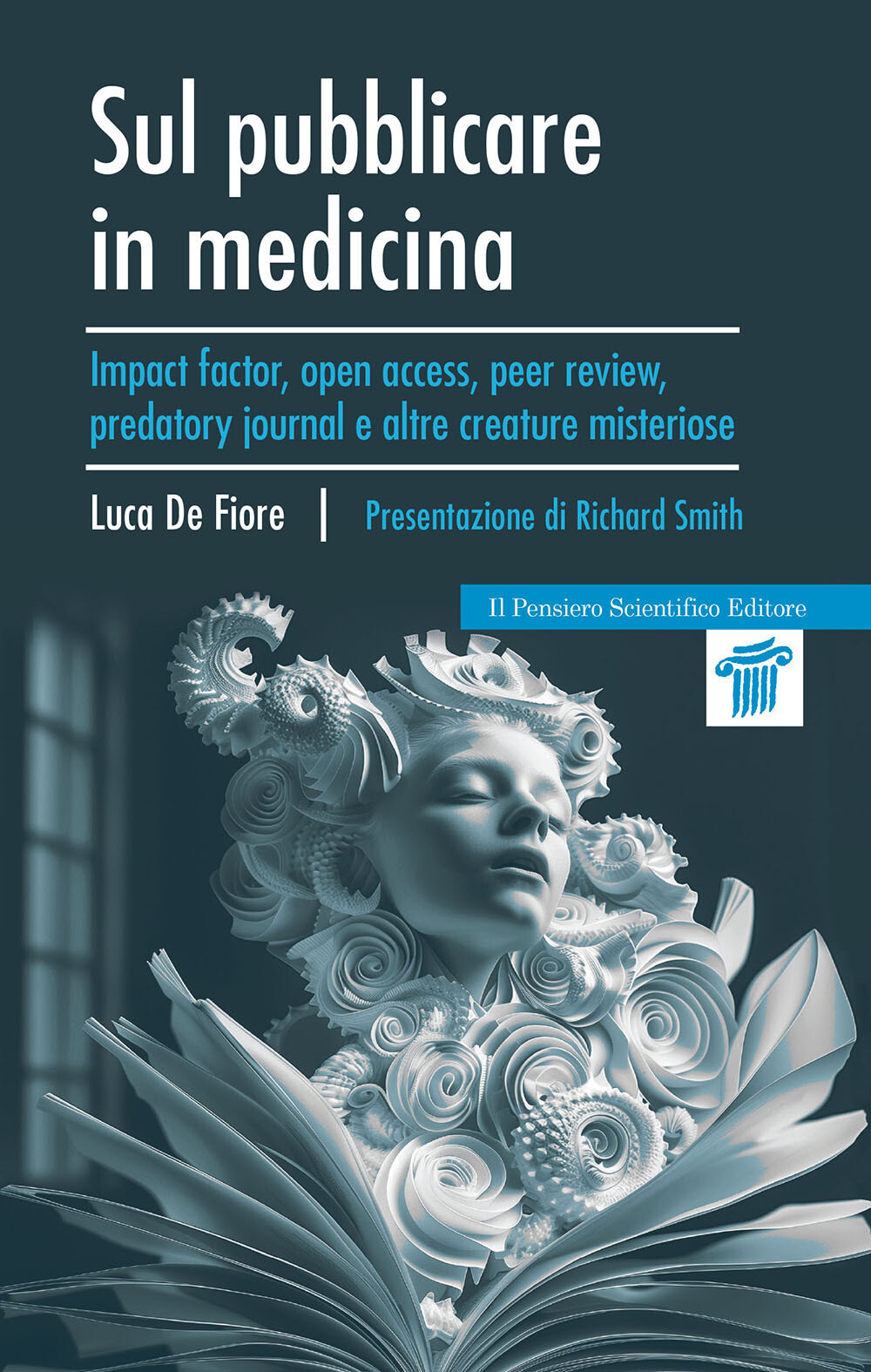 Sul pubblicare in medicina. Impact factor, open access, peer review, preda...