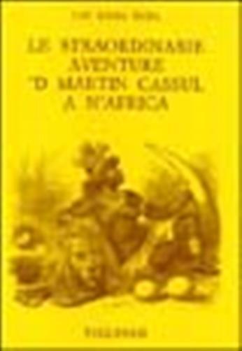 Le straordinarie aventure 'd Martin Cassul a n'Africa - Capitani Mania Reida