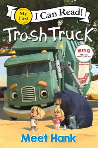 Netflix Trash Truck: Meet Hank (Tascabile) My First I Can Read