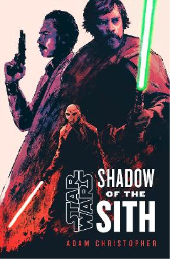 Adam Christopher Star Wars: Shadow of the Sith (Tascabile)