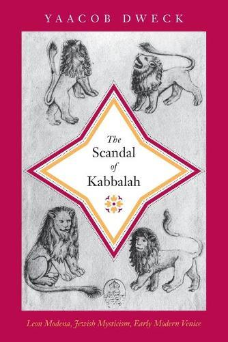 Yaacob Dweck The Scandal of Kabbalah (Tascabile)