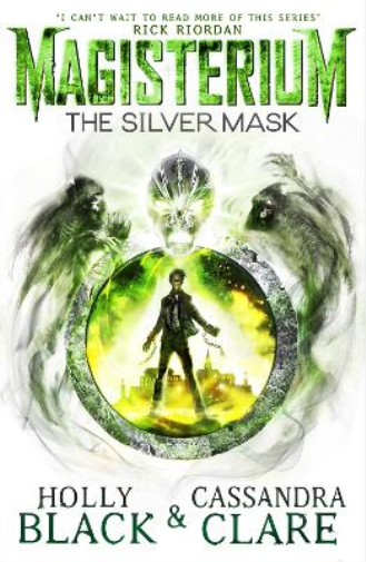 Cassandra Clare Holly Black Magisterium: The Silver Mask (Tascabile) Magisterium