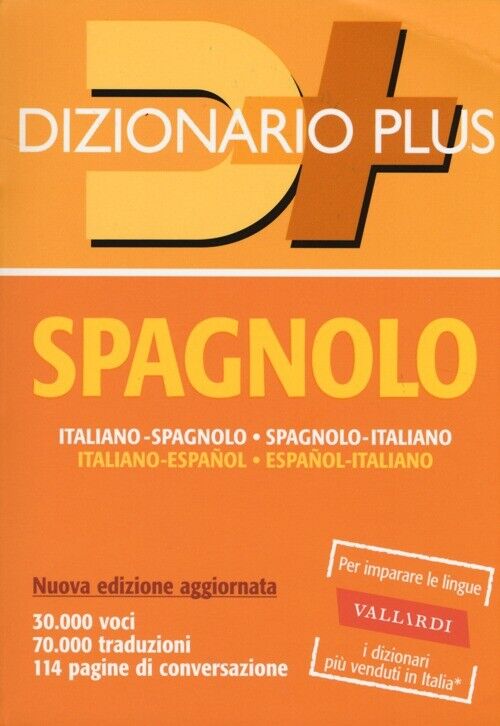 Dizionario spagnolo. Italiano-spagnolo, spagnolo-italiano - AA.VV.