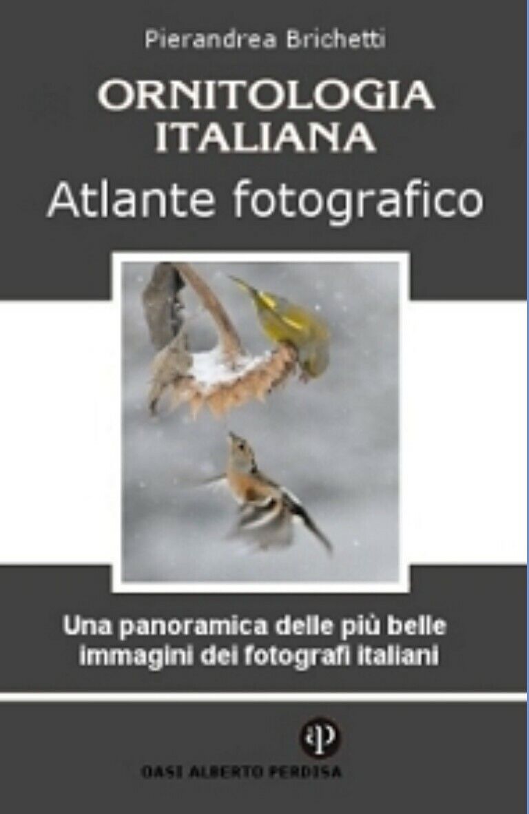 ORNITOLOGIA ITALIANA VOLUME 10 ATLANTE FOTOGRAFICO