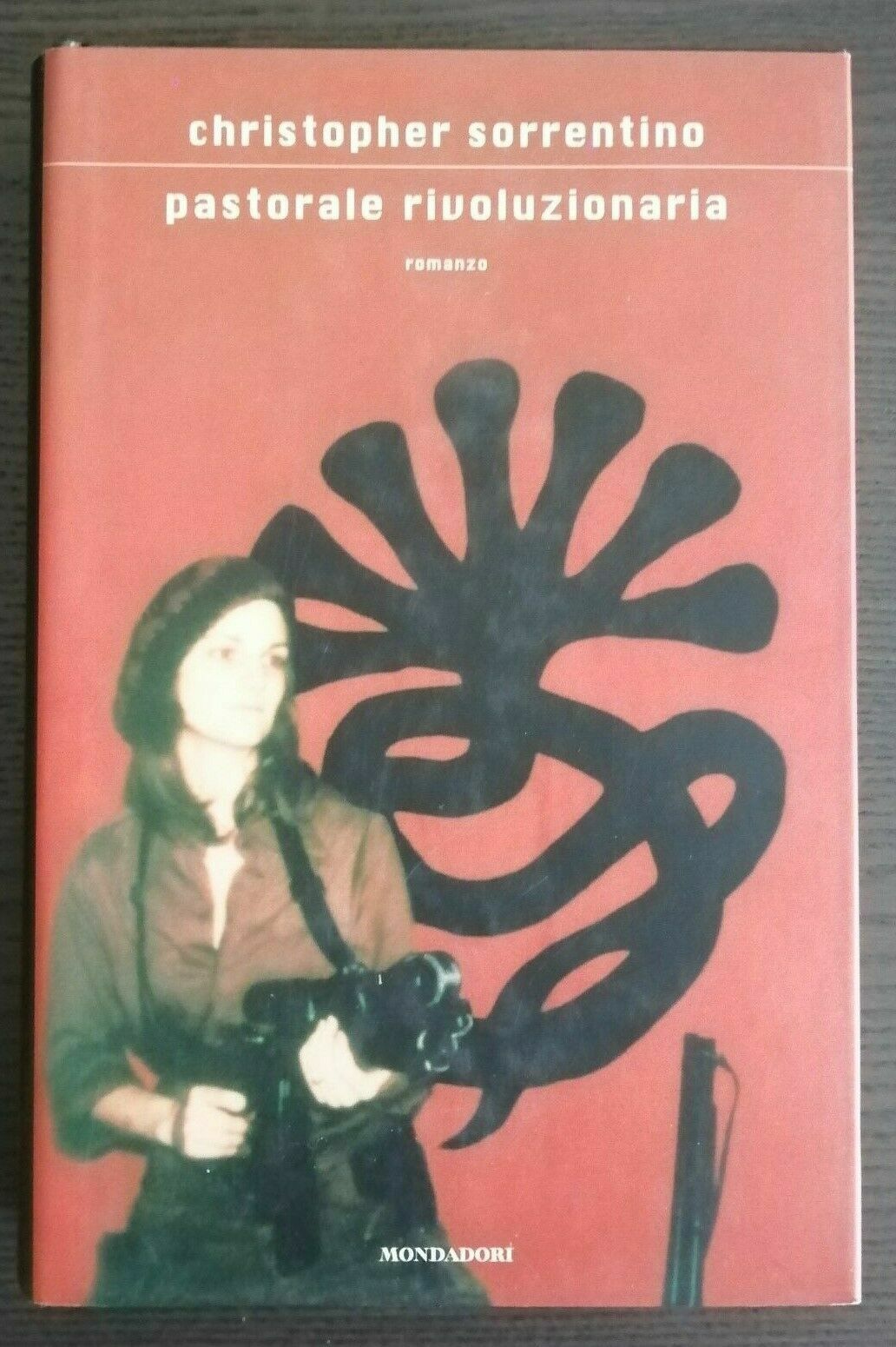 PASTORALE RIVOLUZIONARIA di : Christoper Sorrentino - Mondadori 2006 1° ed