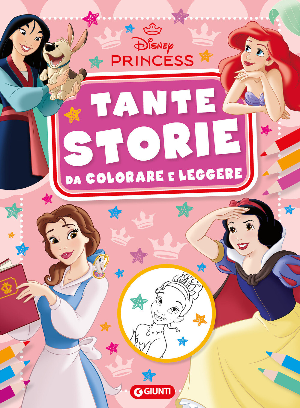 Libri Principesse Disney. Tante Storie Da Colorare E Leggere