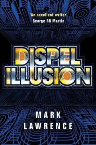 Mark Lawrence Dispel Illusion (Tascabile) Impossible Times