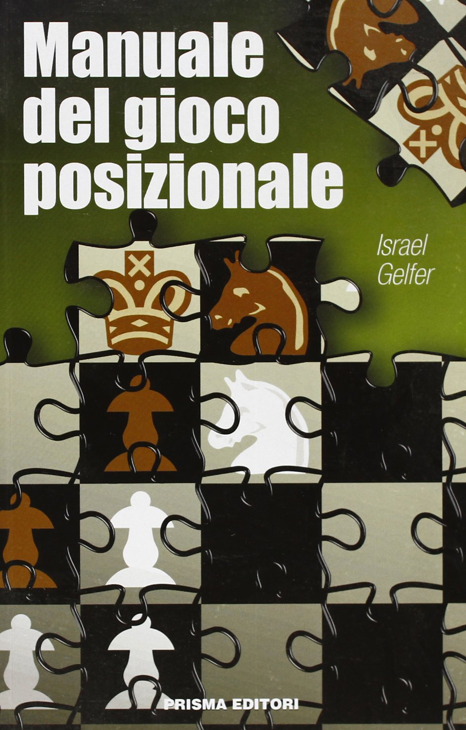 9788872640524 Manuale del gioco posizionale - Israel Gelfer