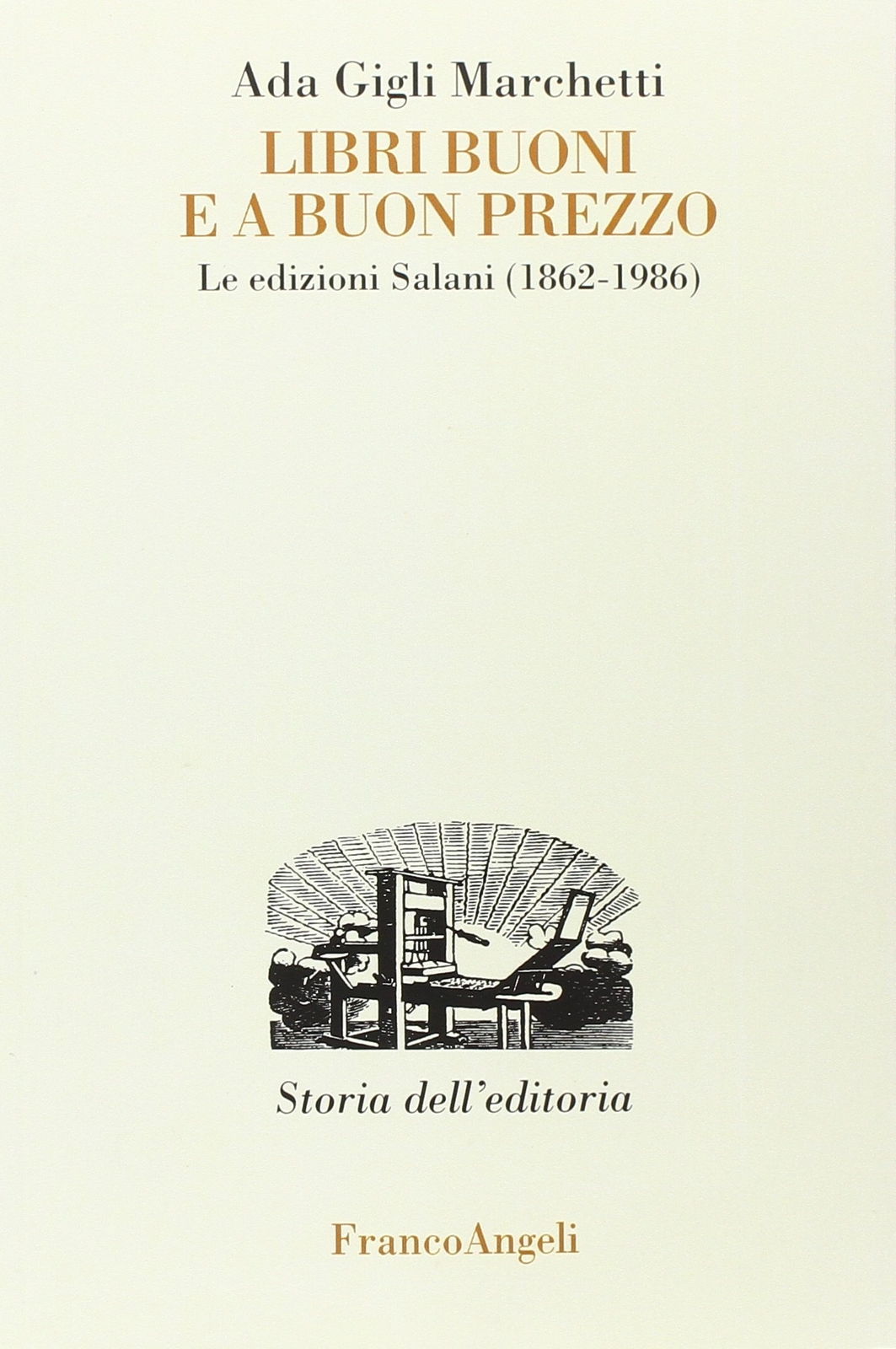 9788856806199 Libri buoni e a buon prezzo. Le edizioni Salani (1862-1986) - Ada