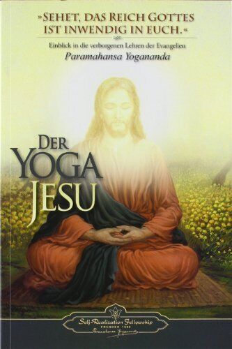 Paramahansa Yog Der Yoga Jesu: Einblick in die verborgenen Lehren de (Tascabile)