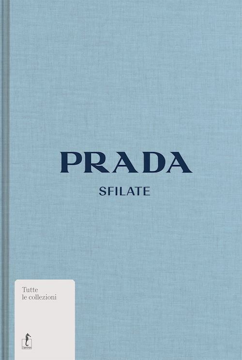 PRADA SFILATE  - SUSANNAH FRANKEL - L'IPPOCAMPO