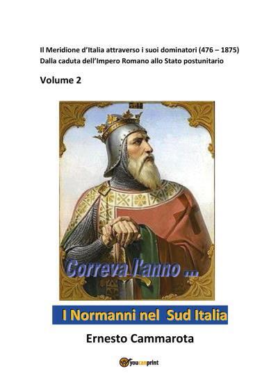 9791220384810 I Normanni nel Sud Italia - Ernesto Cammarota